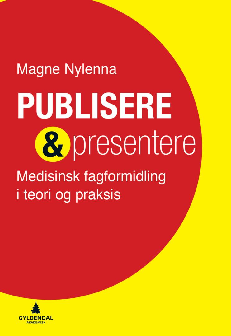 Bilde av Publisere &amp; Presentere Av Magne Nylenna