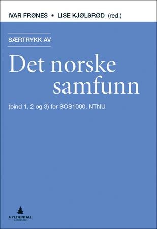 Særtrykk av Det norske samfunn - (bind 1, 2 og 3) for SOS1000, NTNU