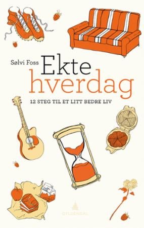 Ekte hverdag - 12 steg til et litt bedre liv