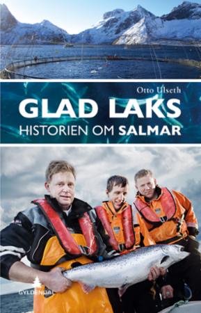 Glad laks - historien om SalMar