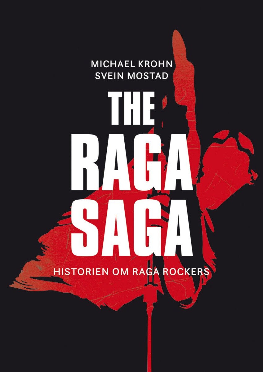 The Raga saga - historien om Raga Rockers