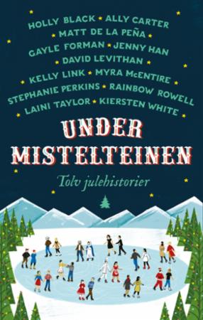 Under mistelteinen - tolv julehistorier