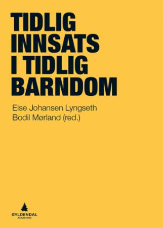 Tidlig innsats i tidlig barndom