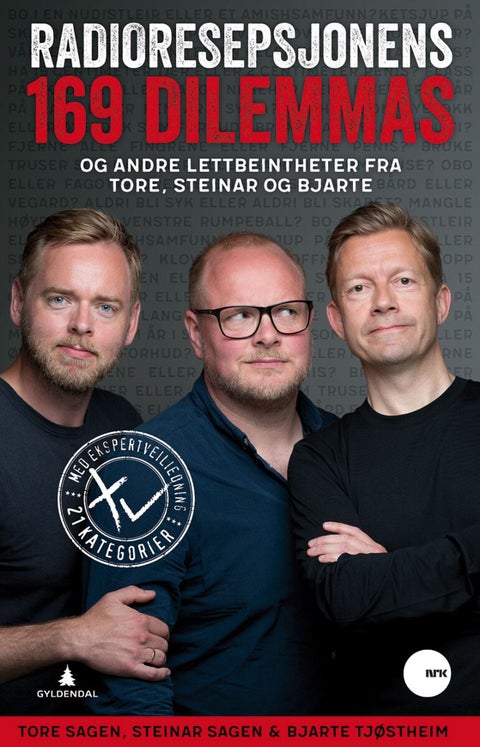 Radioresepsjonens 169 dilemmas - og andre lettbeintheter fra Tore, Steinar og Bjarte