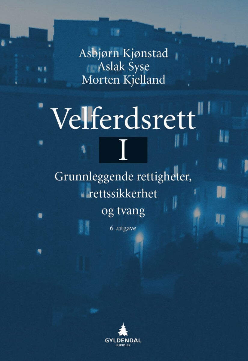 Velferdsrett I - grunnleggende rettigheter, rettssikkerhet og tvang