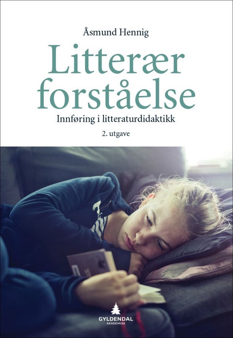 Litterær forståelse - innføring i litteraturdidaktikk
