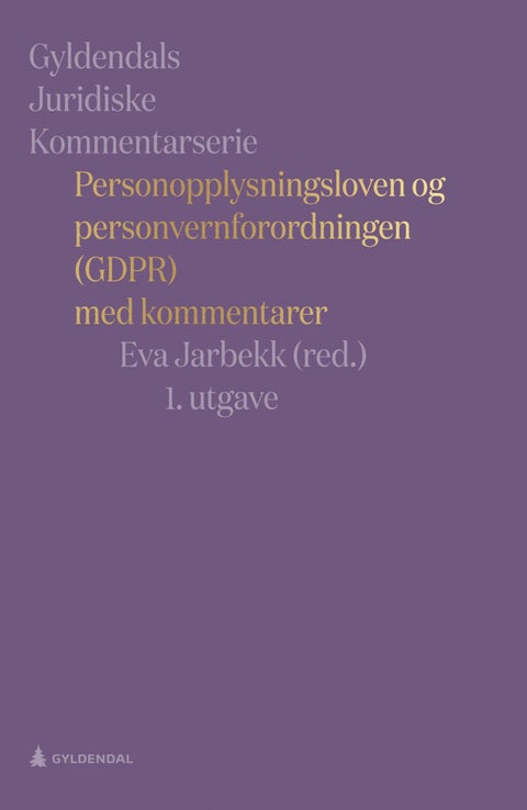 Personopplysningsloven og personvernforordningen (GDPR) - med kommentarer