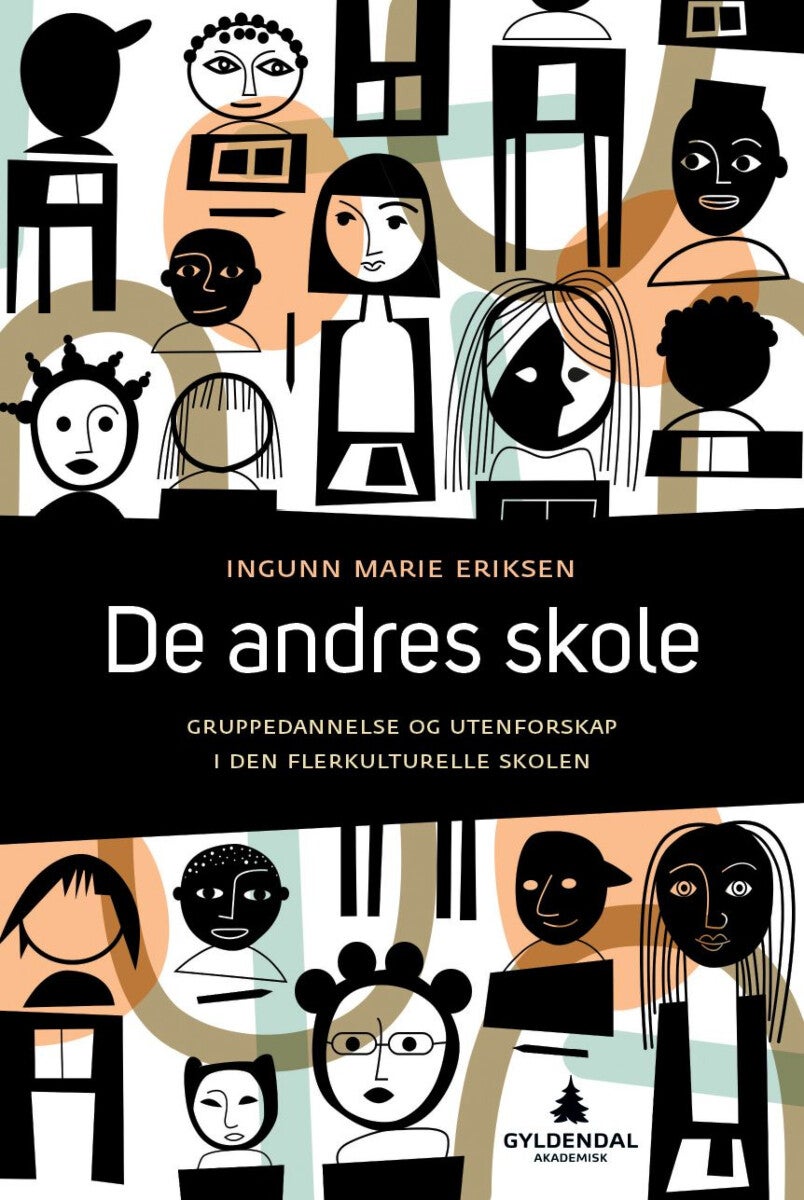 De andres skole - gruppedannelse og utenforskap i den flerkulturelle skolen