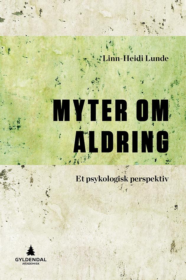 Bilde av Myter Om Aldring Av Linn-heidi Lunde