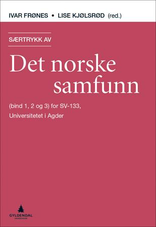 Særtrykk av Det norske samfunn - (bind 1, 2 og 3) for SV-133, Universitetet i Agder