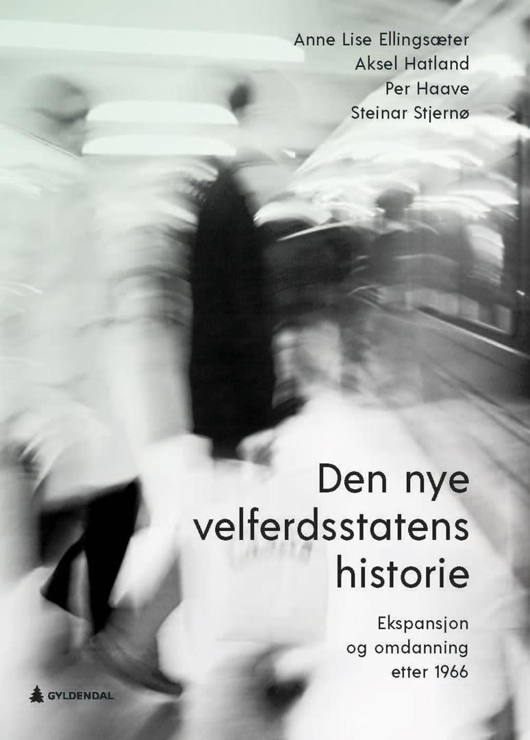 Bilde av Den Nye Velferdsstatens Historie Av Anne Lise Ellingsæter, Per Haave, Aksel Hatland, Steinar Stjernø