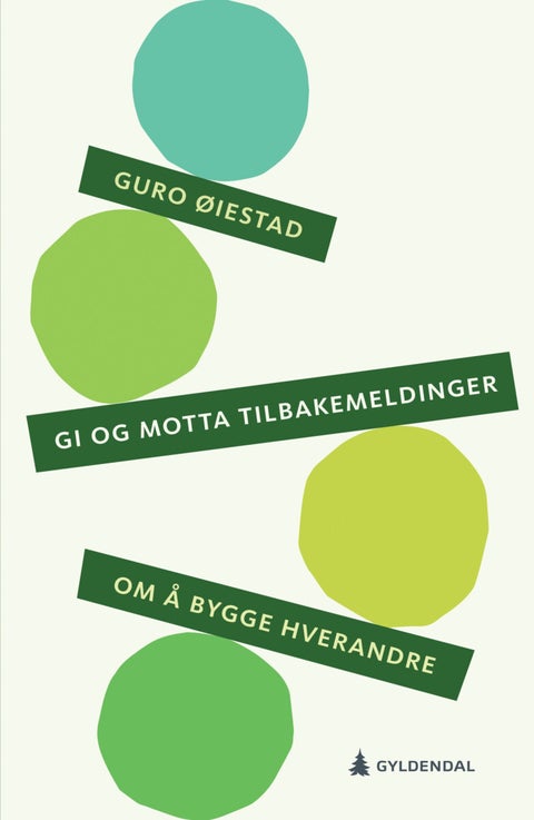 Gi og motta tilbakemeldinger - om å bygge hverandre