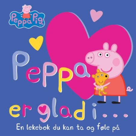 Peppa er glad i- - en lekebok du kan ta og føle på