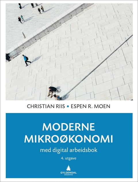 Moderne mikroøkonomi - for digital arbeidsbok, se modernemikro.no