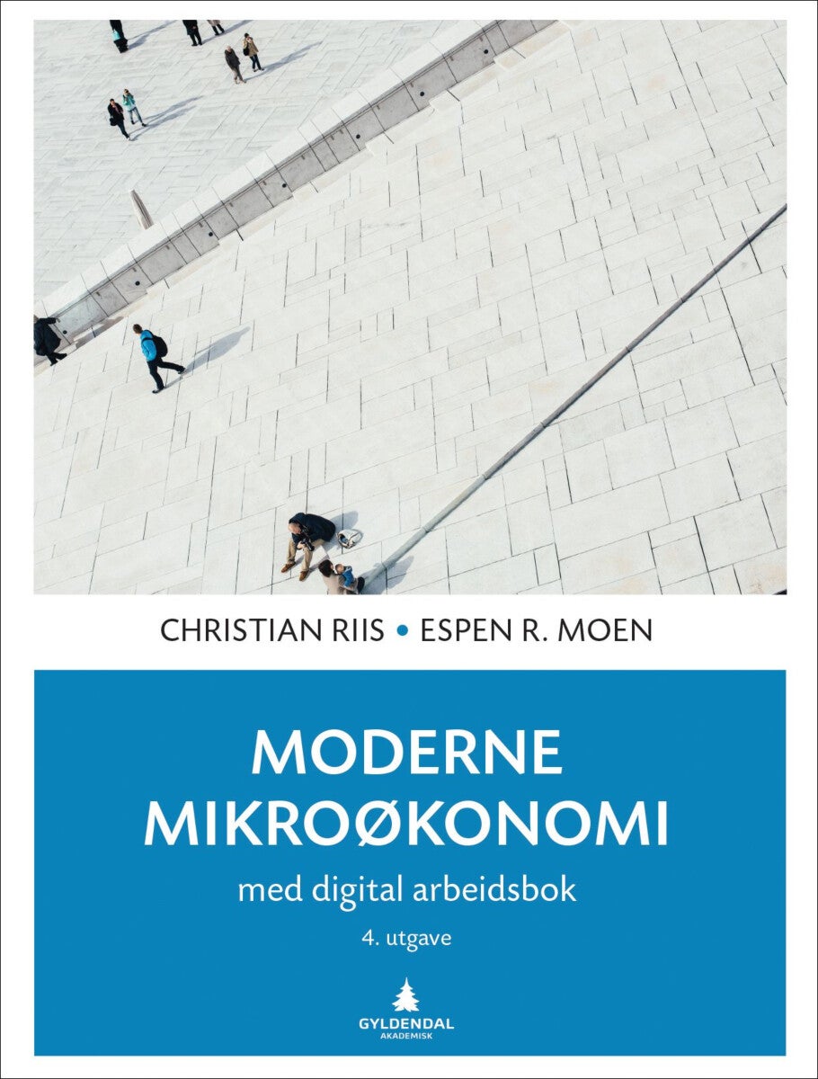Moderne mikroøkonomi - for digital arbeidsbok, se modernemikro.no