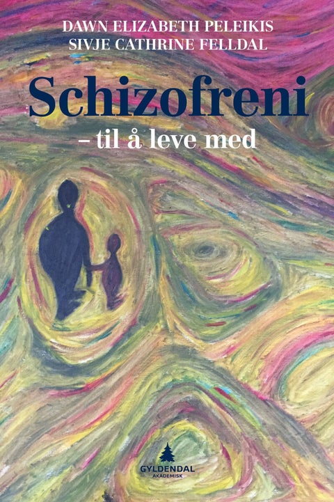 Schizofreni - til å leve med