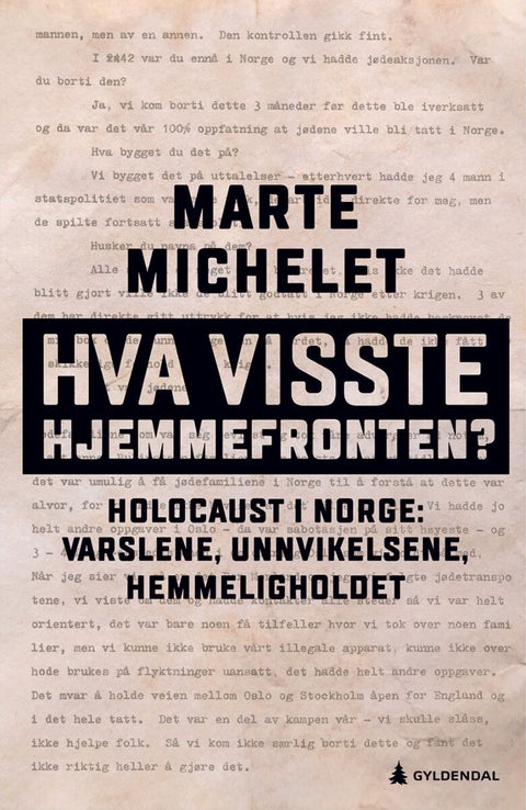 Hva visste hjemmefronten? - holocaust i Norge: varslene, unnvikelsene, hemmeligholdet