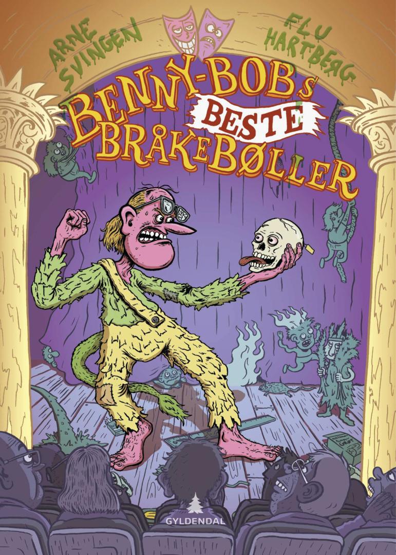 Benny-Bobs beste bråkebøller av Arne Svingen