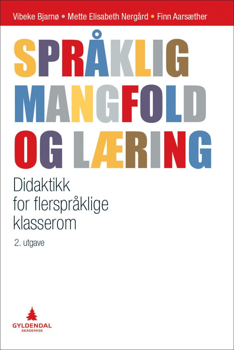 Språklig mangfold og læring - didaktikk for flerspråklige klasserom