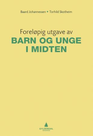 Foreløpig utgave av Barn og unge i midten