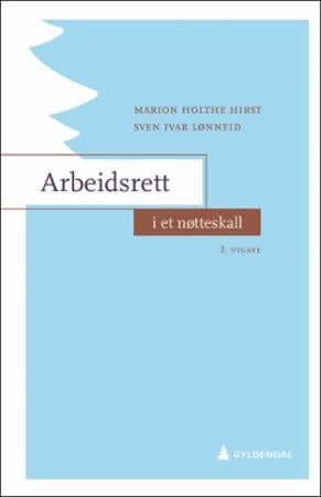 Arbeidsrett i et nøtteskall