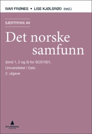 Særtrykk av Det norske samfunn - (bind 1, 2 og 3) for SOS1001, Universitetet i Oslo