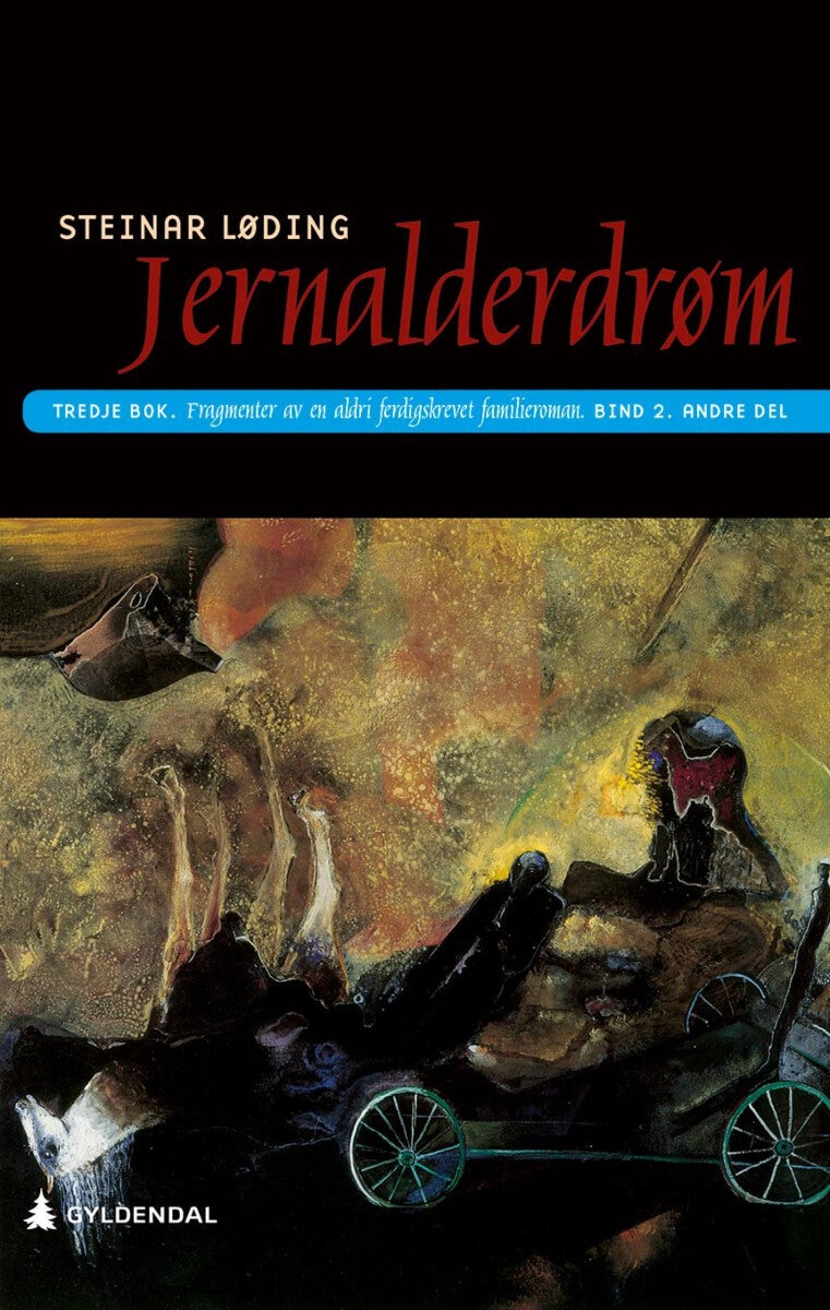 Jernalderdrøm - tredje bok : fragmenter av en aldri ferdigskrevet familieroman : bind 2, andre del