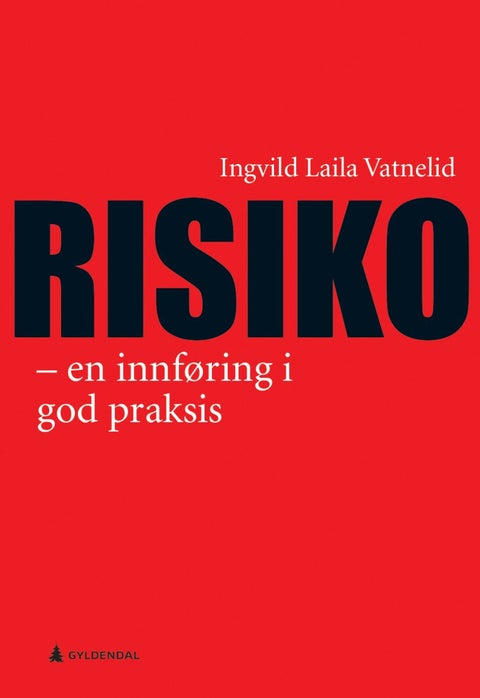 Risiko - en innføring i god praksis