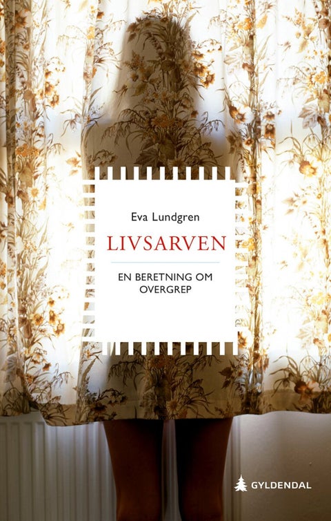 Livsarven - en beretning om overgrep