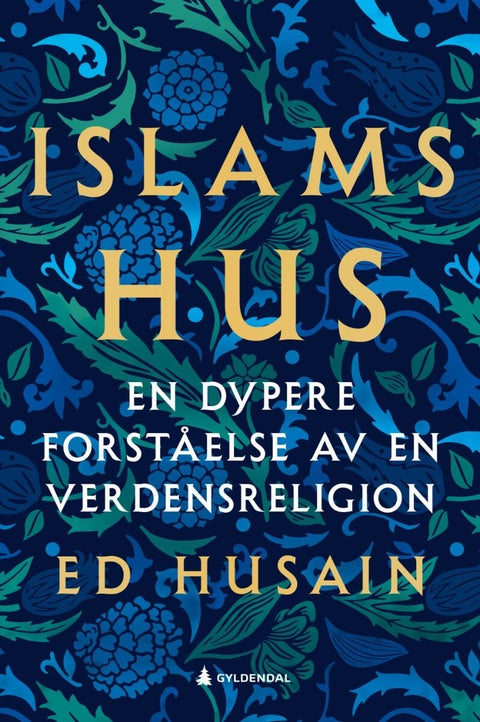 Islams hus - en dypere forståelse av en verdensreligion