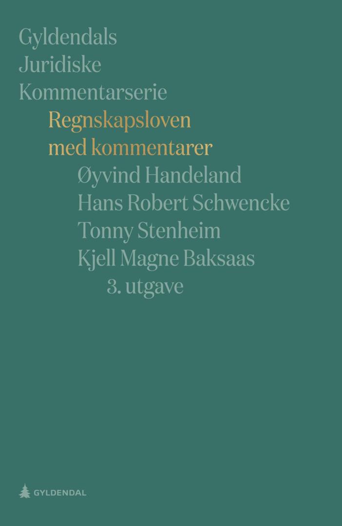 Bilde av Regnskapsloven Med Kommentarer Av Kjell Magne Baksaas, Øyvind Handeland, Hans Robert Schwencke, Tonny Stenheim