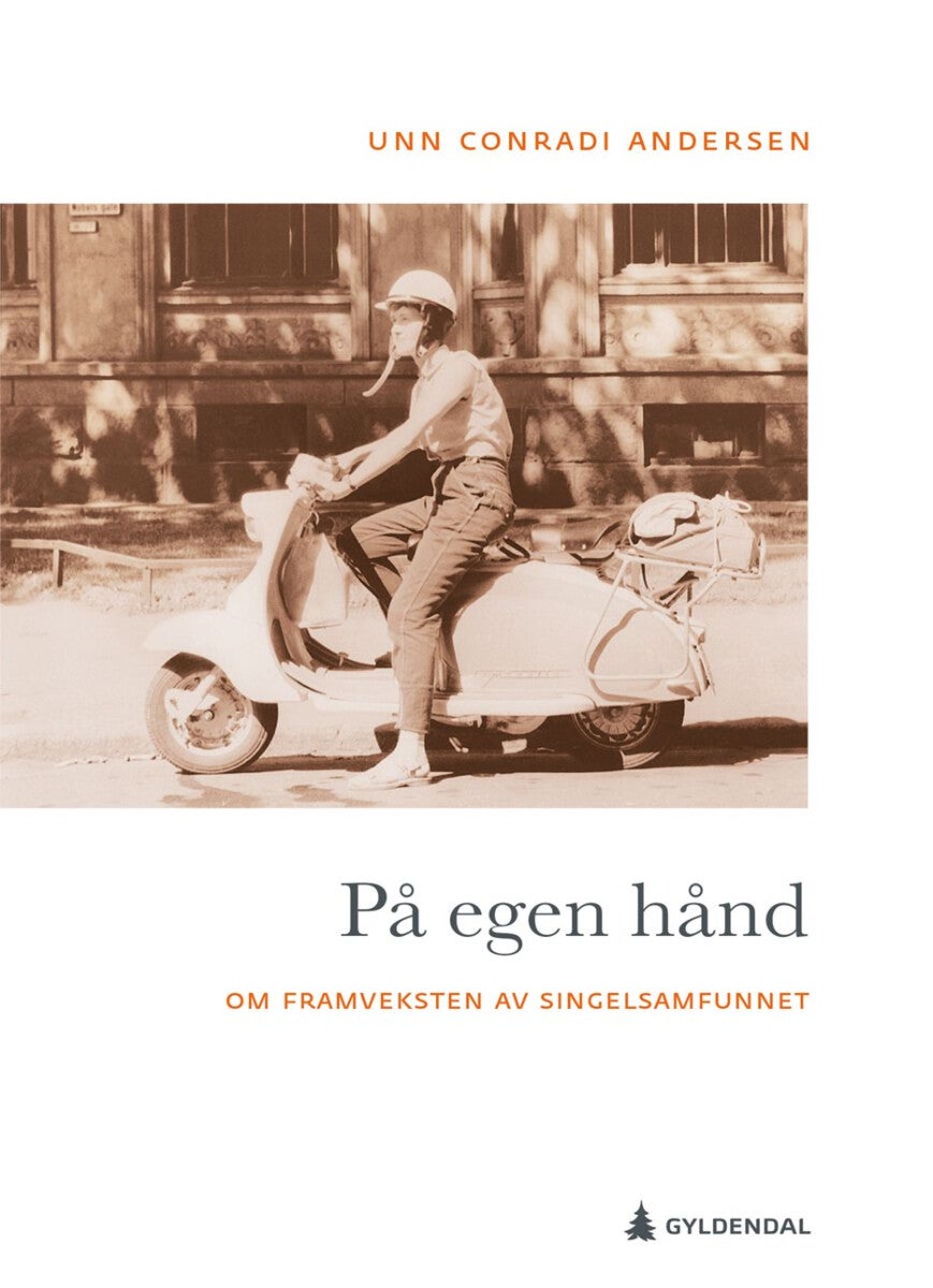 På egen hånd - om framveksten av singelsamfunnet