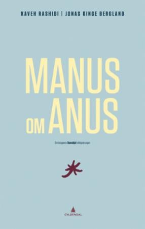 Manus om anus - om kroppens (kanskje) viktigste organ