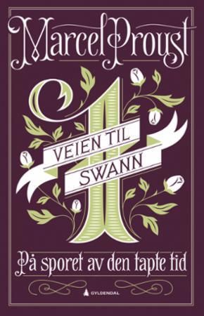 På sporet av den tapte tid - B. 1 : Veien til Swann