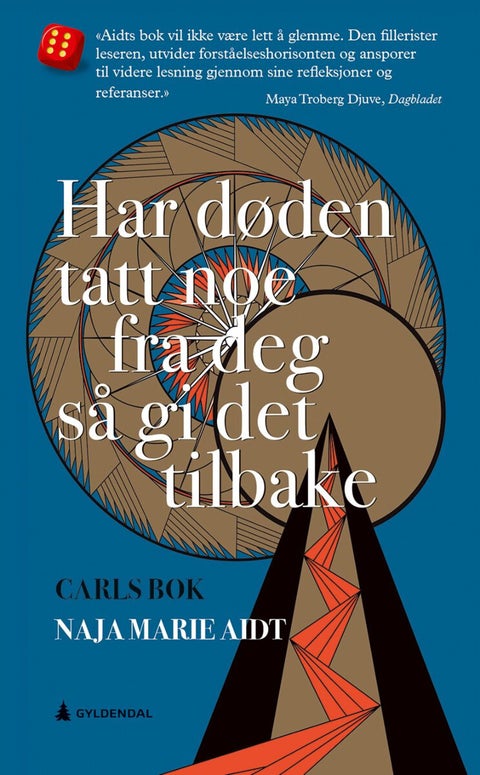 Har døden tatt noe fra deg så gi det tilbake - Carls bok