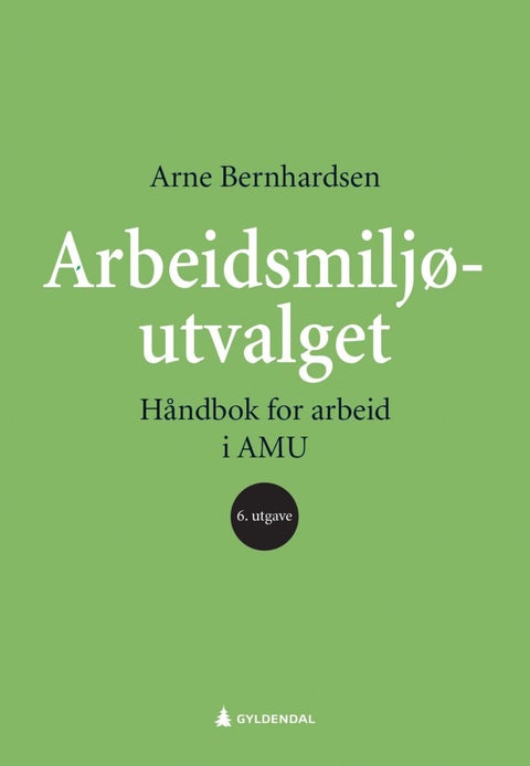 Arbeidsmiljøutvalget - håndbok for arbeid i AMU