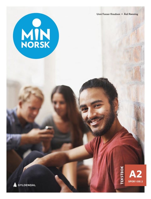 Min norsk - Tekstbok A2, spor 1 og 2 : norsk og samfunnskunnskap for voksne innvandrere