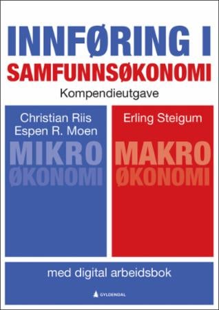 Innføring i samfunnsøkonomi - kompendieutgave : med digital arbeidsbok