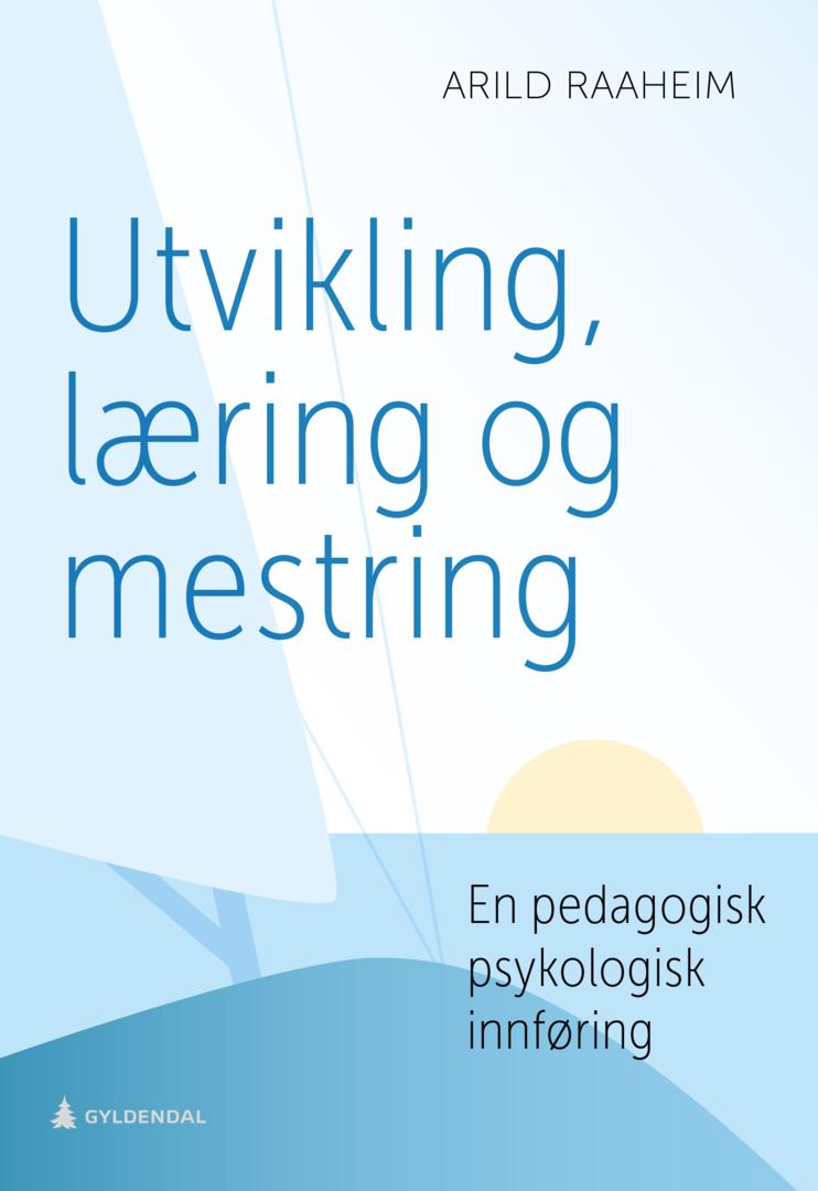 Bilde av Utvikling, Læring Og Mestring Av Arild Raaheim