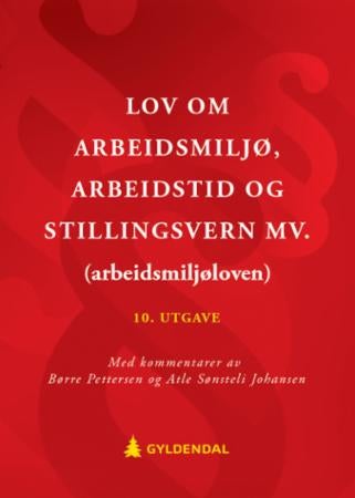 Lov om arbeidsmiljø, arbeidstid og stillingsvern mv. (arbeidsmiljøloven)