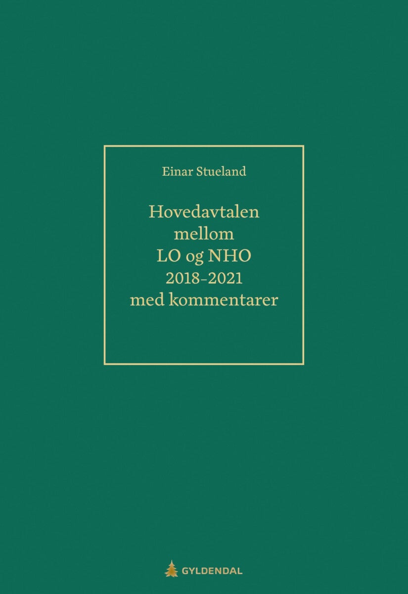 Hovedavtalen mellom LO og NHO 2018-2021 - med kommentarer