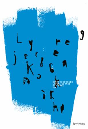 Lyder jeg ikke kan høre - dikt