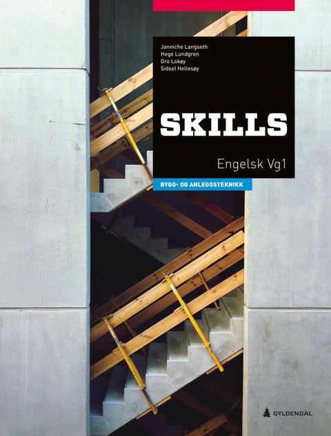 Skills, 2. utg. - bygg- og anleggsteknikk : engelsk for yrkesfag vg1