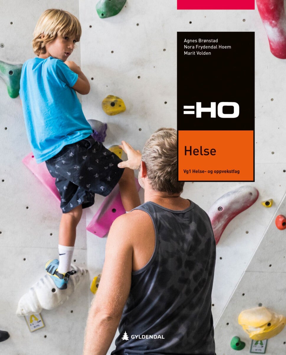 Helse - =HO, 4. utg. : vg1 helse- og oppvekstfag