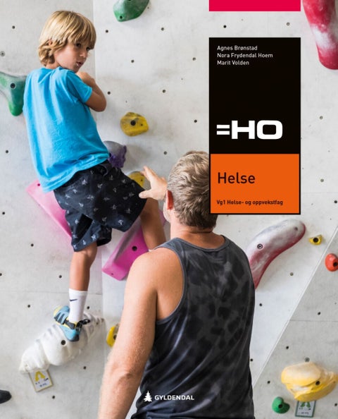 Helse - =HO, 4. utg. : vg1 helse- og oppvekstfag
