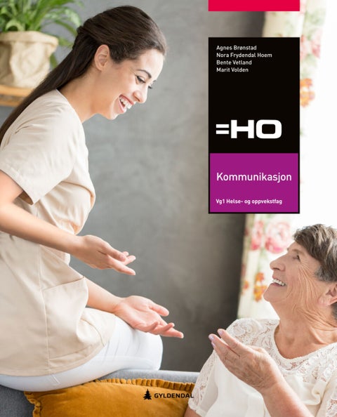 Kommunikasjon - = HO, 4. utg. : vg1 helse- og oppvekstfag