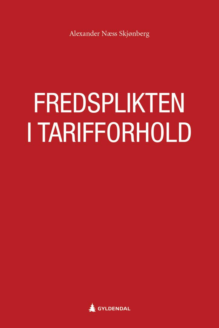 Bilde av Fredsplikten I Tarifforhold Av Alexander Næss Skjønberg