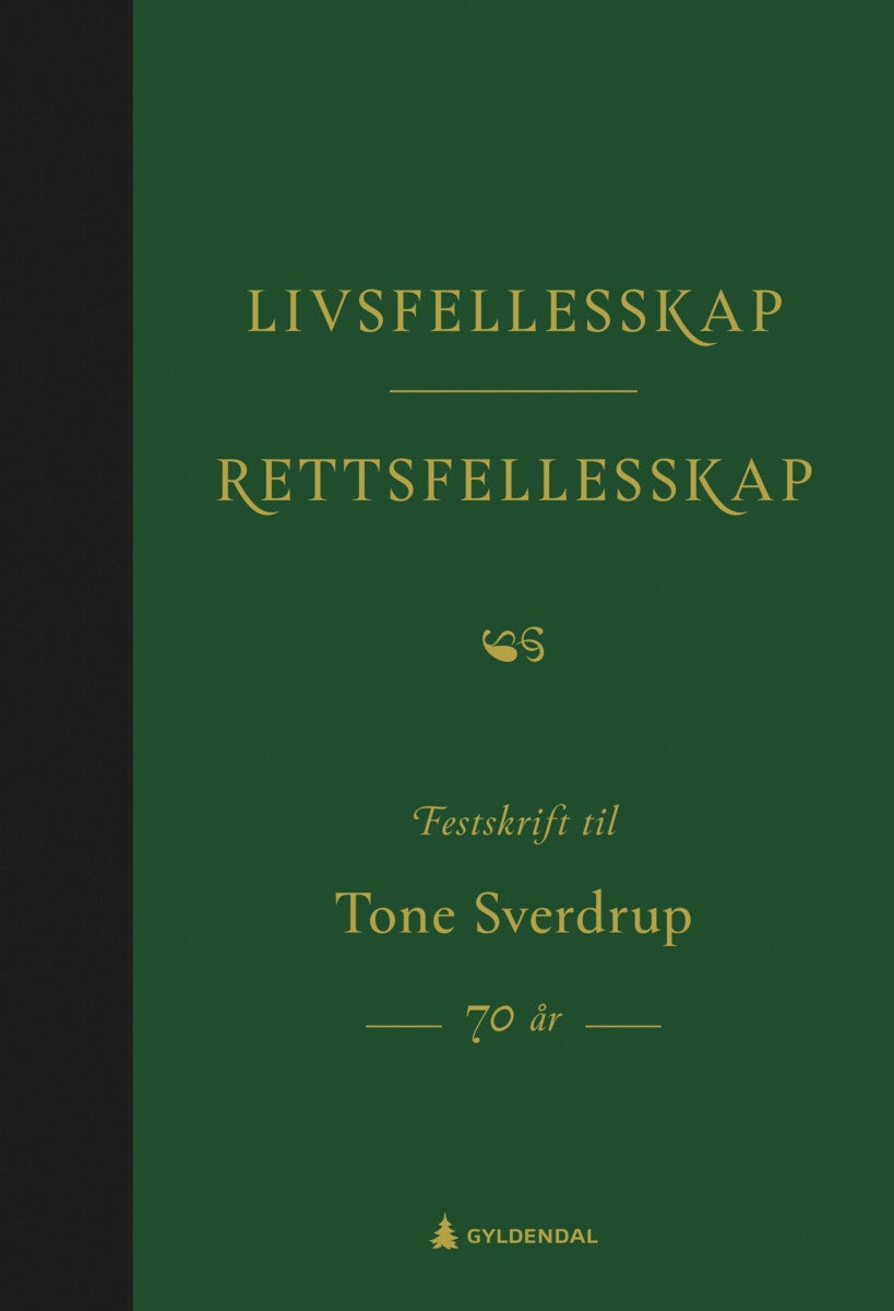 Livsfellesskap - rettsfellesskap - festskrift til Tone Sverdrup 70 år