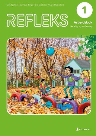 Refleks 1 - Arbeidsbok : naturfag og samfunnsfag for barnetrinnet