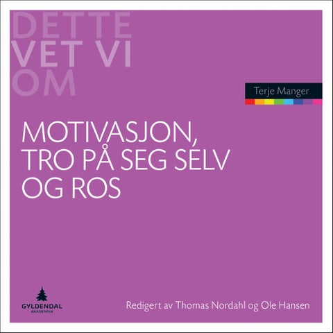 Motivasjon, tro på seg selv og ros